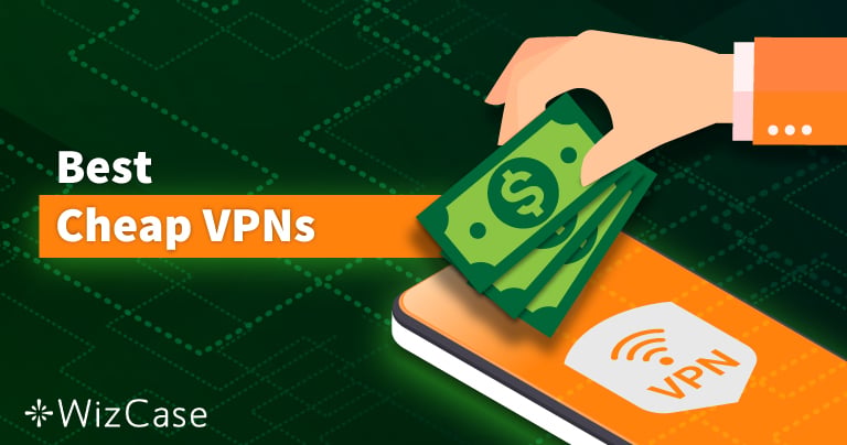 5 лучших дешевых VPN до $5 в месяц: проверено в 2026