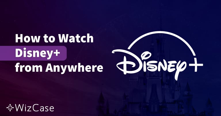 3 лучших VPN для Disney Plus в России в 2022