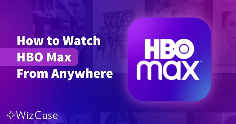 VPN для HBO Max не работает? Попробуйте эти шаги 2024