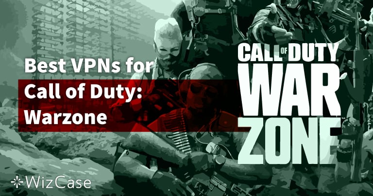 7 лучших VPN для CoD: Warzone 2024 (подбор лобби)